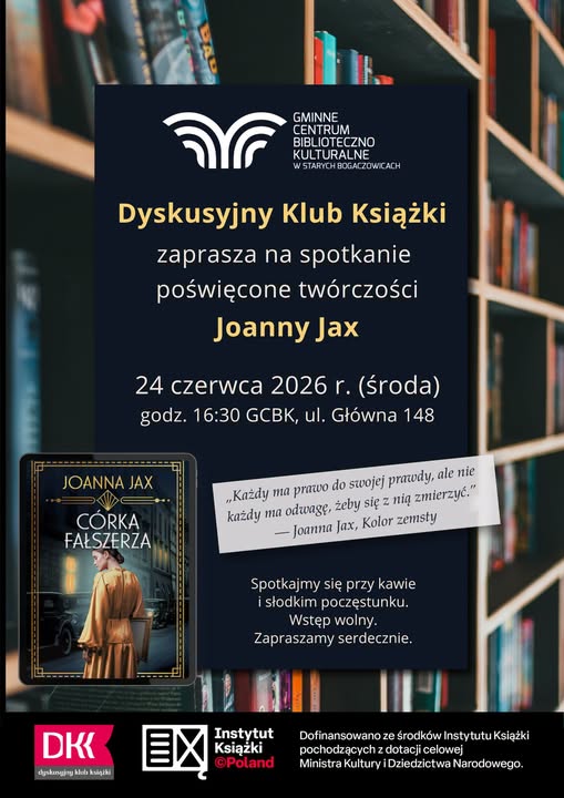 Dyskusyjny Klub Książki 

Zapraszamy na spotkanie poświęcone twórczości Joanny Jax